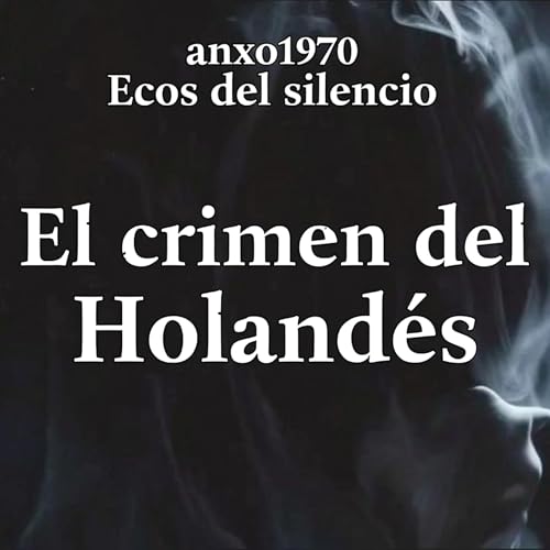 Santoalla, un sue&ntilde;o mortal.