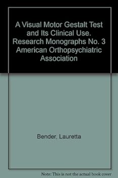 Hardcover Visual Motor Gestalt Test and Its Clinical Use Book