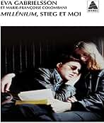 Millénium, Stieg et moi