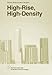 High-Rise, High-Density (Harvard GSD Studio Reports)