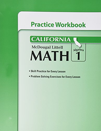 Algebra 1, Grade 6 Practice Workbook: Mcdougal Littell Middle School Math California