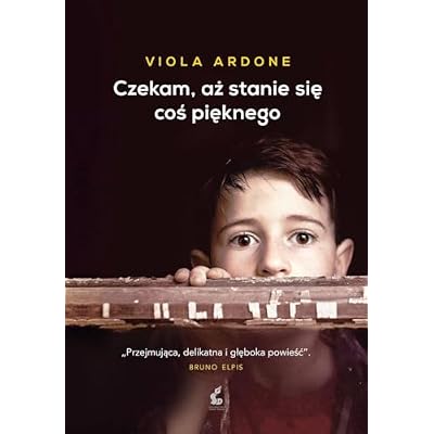 Czekam aż stanie się coś pięknego
