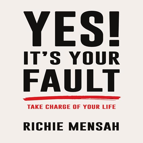 Yes! It's Your Fault Audiolibro Por Richie Mensah arte de portada