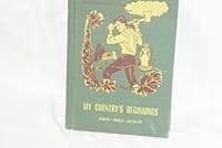 My Country's Beginnings B000O9KBHE Book Cover