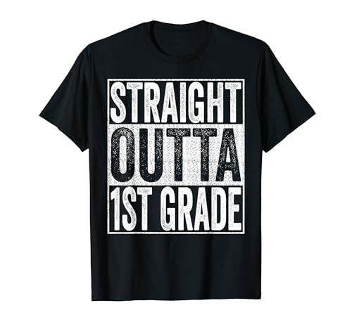 Straight Outta 1st Grade Graduate 2026 First Grade Funny T�V���c