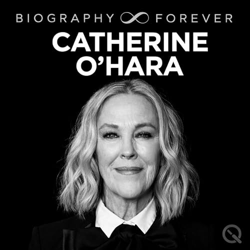 Catherine O'Hara - Biography Forever cover art