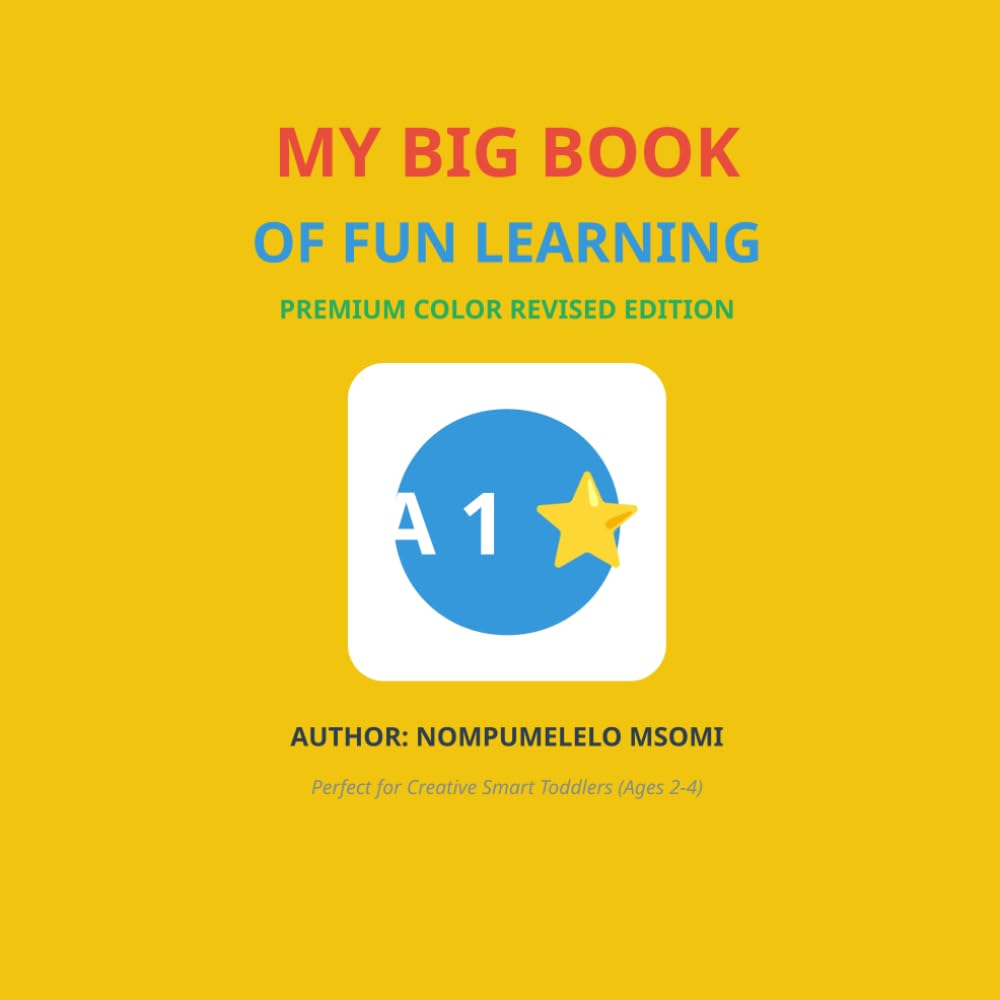 My Big Book Of Fun Learning: Numbers,colors,shapes and animals for prescholers