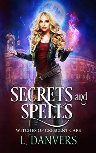 Secrets and Spells (Witches of Crescent Cape)