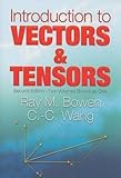 Introduction to Vectors and Tensors: Second Edition--Two Volumes Bound as One (Dover Books on Mathematics)