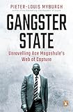 Gangster State: Unravelling Ace Magashule's Web of Capture