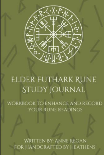 Elder Futhark Rune Study Journal: workbook to enhance and record your rune readings