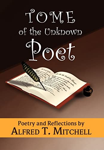 Tome of the Unknown Poet: Poetry and Reflections