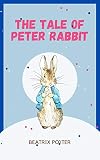 The Tale of Peter Rabbit (with original illustrations) (English Edition)