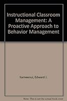 Instructional Classroom Management: A Proactive Approach to Behavior Management 0801306361 Book Cover