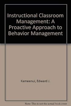 Paperback Instructional Classroom Management: A Proactive Approach to Behavior Management Book