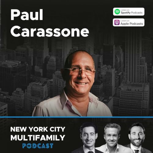Episode 71: The Property Boss: A Lifetime of Lessons in Real Estate with Paul Carassone