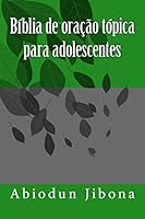 B�blia de ora��o t�pica para adolescentes 1514273462 Book Cover