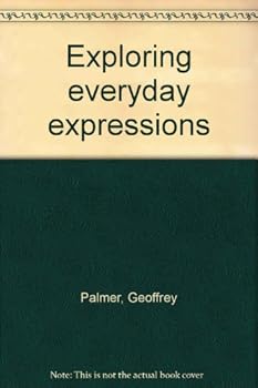 Exploring everyday expressions