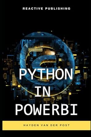 Python in Power BI: Unleash the Power of Python for Dynamic Data ...