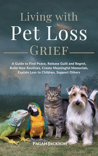 Living with Pet Loss Grief
