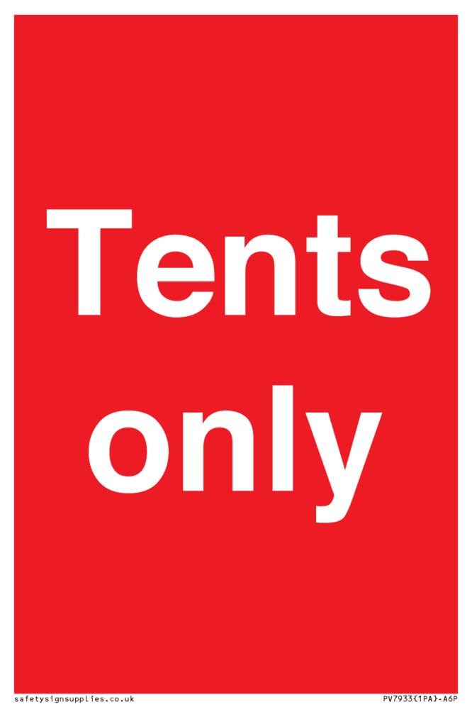 Tents only Sign - 100x150mm - A6P