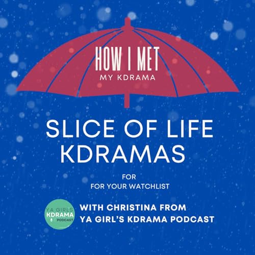 『Slice of Life Kdramas for Your Watchlist』のカバーアート