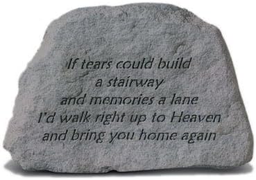 Kay Berry If Tears Could Build A Stairway. Small Memorial Bench