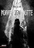 Morire Ogni Notte - 2