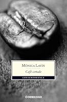 Cafe Cortado / Coffee with Milk 607429044X Book Cover