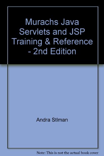 Murachs Java Servlets and JSP Training & Reference - 2nd Edition