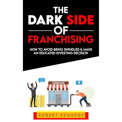 The Dark Side of Franchising by Robert Edwards episode artwork