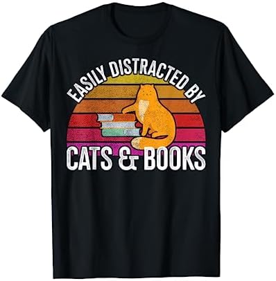 Easily Distracted By Cats & Books Gift For Avid Readers Cat T-Shirt