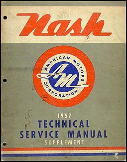 1957 Nash Ambassador Repair Shop Manual Original Supplement