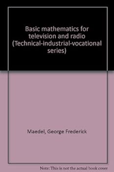 Unknown Binding Basic Mathematics for Television and Radio Book