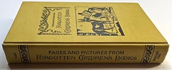 Pages and Pictures From Forgotten Children's Books