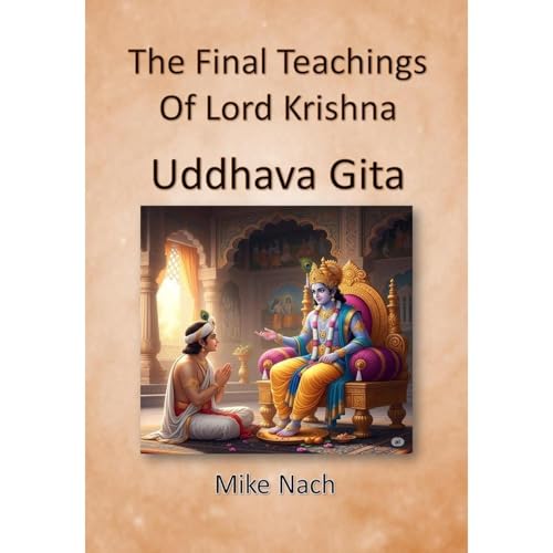 The Final Teachings of Lord Krishna Audiolibro Por Mike Nach arte de portada