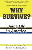 Why Survive?: Being Old in America