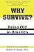 Why Survive?: Being Old in America