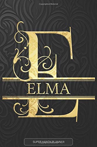 Elma: Elma Name Planner, Calendar, Notebook ,Journal, Golden Letter Design With The Name Elma