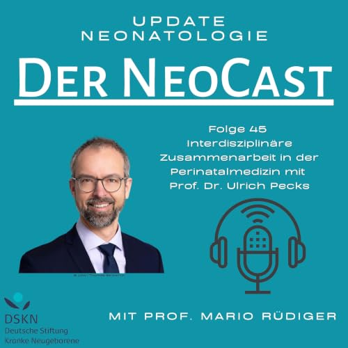 Interdisziplin&auml;re Zusammenarbeit in der Perinatalmedizin mit Prof. Dr. Ulrich Pecks