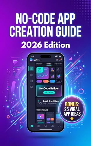 No-Code App Creation Guide (2026 Edition): How Beginners Can Build Android Apps Without Coding Using AI & No-Code Tools