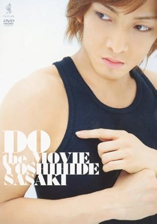 Amazon Co Jp 佐々木喜英 Do The Movie Dvd Dvd ブルーレイ 佐々木喜英 佐々木喜英