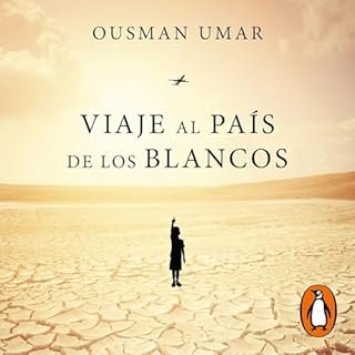 Viaje al país de los blancos [Travel to the Country of the Whites] Audiolibro Por Ousman Umar arte de portada