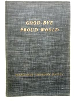 Hardcover Good-bye, proud world, Book