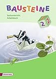  BAUSTEINE Sachunterricht - Ausgabe 2008 für Niedersachsen und Nordrhein-Westfalen: Arbeitsbuch 2