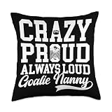 Crazy Proud Hockey Goalie Nanny Of A Hockey Keeper Nanny Throw Pillow