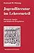 Produktbild Jugendliteratur im Lehrerurteil: Historische Aspekte und didaktische Perspektiven (Schriftenreihe der Deutschen Akademie für Kinder- und Jugendliteratur, Volkach e.V.)