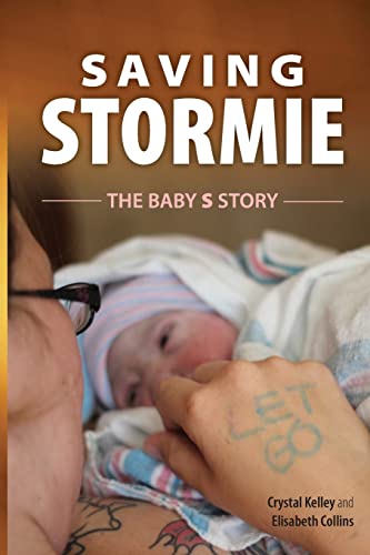 Saving Stormie: The Baby S Story