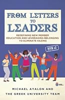 From Letters to Leaders: Redefining New Member Education and Leveraging Belonging to Eliminate Hazing B09KN2QRRV Book Cover