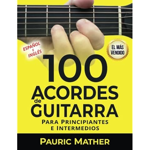 100 Acordes De Guitarra: Para Principiantes y Intermedios (Cómo Tocar la Guitarra Acústica) (Spanish Edition) Cover
